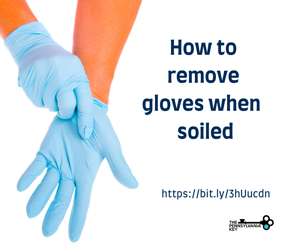 COVID-19 has us being very careful, but do you know the proper way to remove your gloves when they are soiled?
